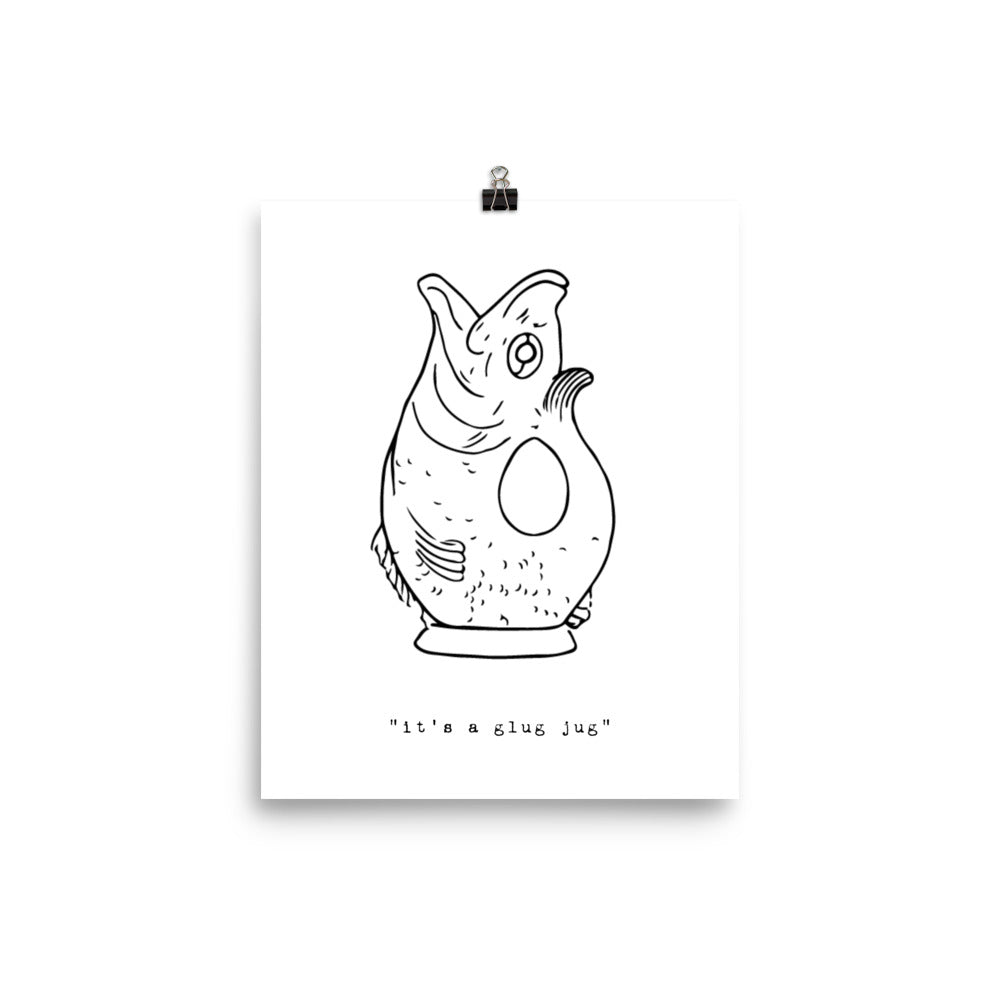 "it's a glug jug" Wall Print